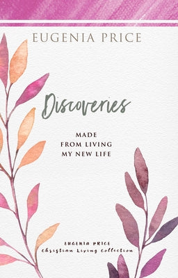 Discoveries: Made from Living My New Life by Price, Eugenia