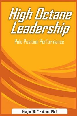 High Octane Leadership: Pole Position Performance by Sciacca, Biagio