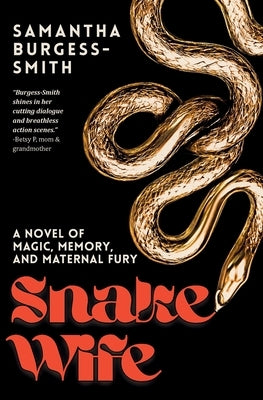 Snake Wife by Burgess-Smith, Samantha