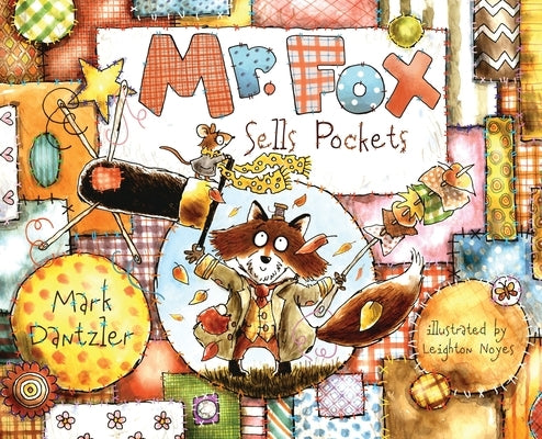 Mr. Fox Sells Pockets by Dantzler, Mark