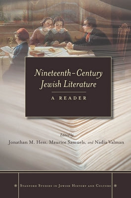 Nineteenth-Century Jewish Literature: A Reader by Hess, Jonathan M.