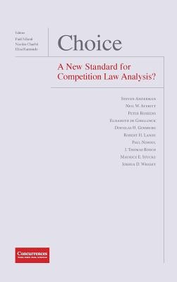 Choice - A New Standard for Competition Law Analysis? by Nihoul, Paul