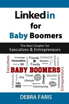 LinkedIn for Baby Boomers by Faris, Debra