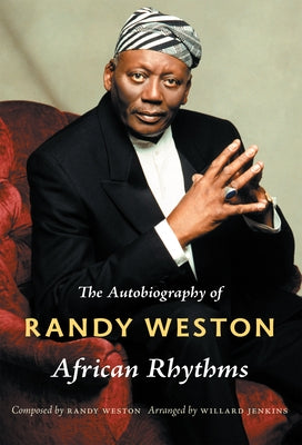African Rhythms: The Autobiography of Randy Weston by Weston, Randy