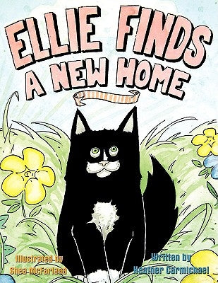 Ellie Finds a New Home by Carmichael, Heather
