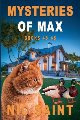 Mysteries of Max: Books 46-48 by Saint, Nic
