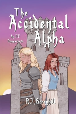 The Accidental Alpha by Berryhill, Rj
