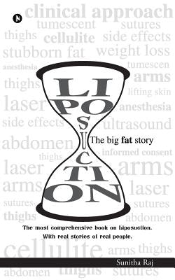 Liposuction - The Big Fat Story by Raj, Sunitha