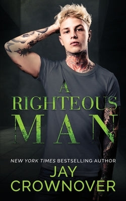 A Righteous Man by Crownover, Jay