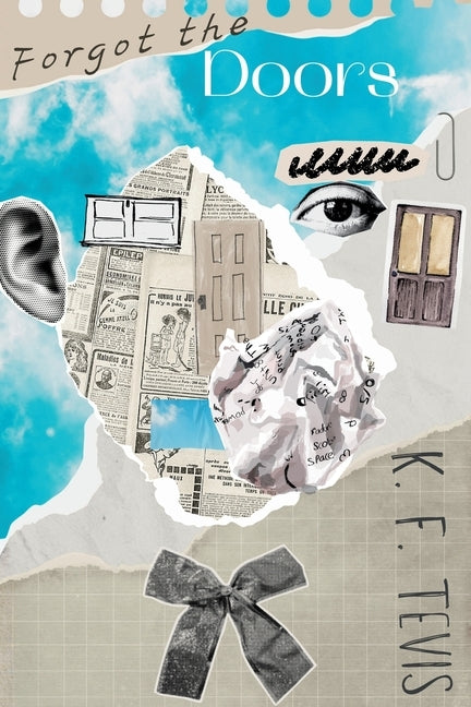 Forgot the Doors by Tevis, K. F.