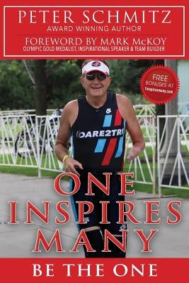 One Inspires Many: Be The One by McKoy, Mark