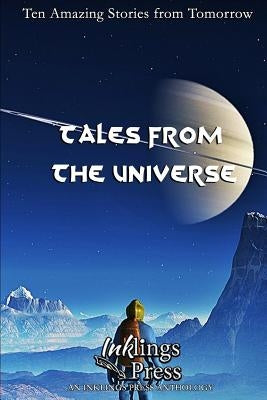 Tales from the Universe: Ten Amazing Stories from Tomorrow by McBride, Leo