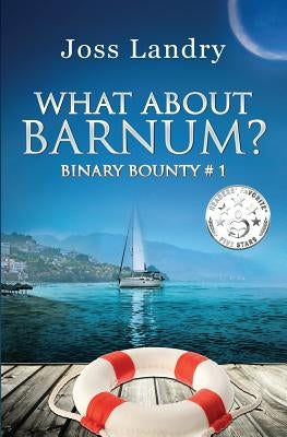 What About Barnum? by Landry, Joss