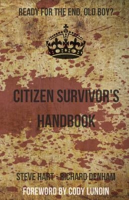 Citizen Survivor's Handbook by Hart, Steve
