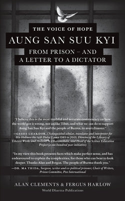 The Voice of Hope: Aung San Suu Kyi from Prison - and A Letter To A Dictator by Clements, Alan E.