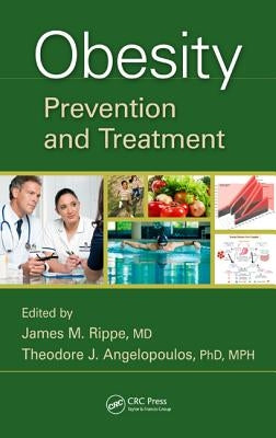 Obesity: Prevention and Treatment by Rippe, James M.