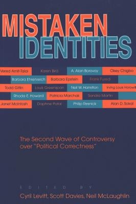 Mistaken Identities: The Second Wave of Controversy Over «Political Correctness» by Levitt, Cyril