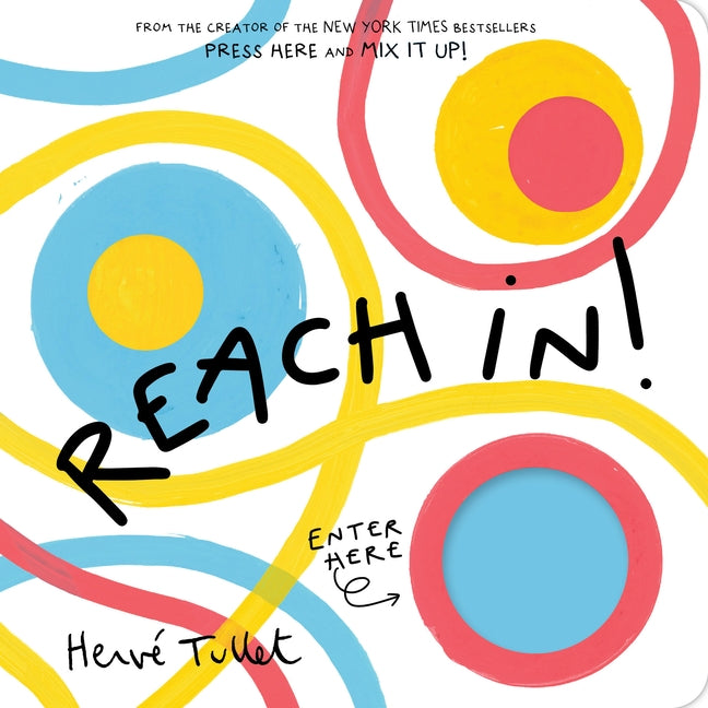 Reach In! by Tullet, Herve