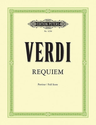 Requiem (1874) (Full Score): Conductor Score by Verdi, Giuseppe