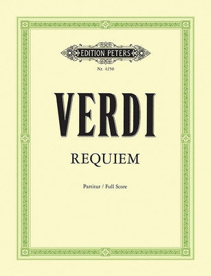 Requiem (1874) (Full Score): Conductor Score by Verdi, Giuseppe