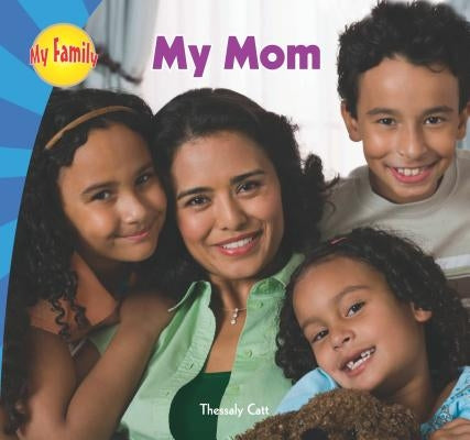 My Mom by Catt, Thessaly