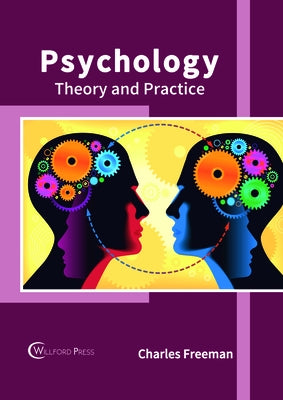 Psychology: Theory and Practice by Freeman, Charles