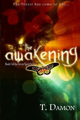 The Awakening by Damon, T.