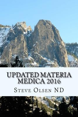 Updated Materia Medica 2016 by Olsen Nd, Steve