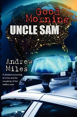 Good Morning Uncle Sam by Miles, Andrew
