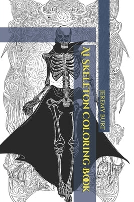AI Skeleton Coloring Book by Burt, Jeremy