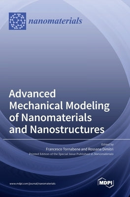 Advanced Mechanical Modeling of Nanomaterials and Nanostructures by Tornabene, Francesco