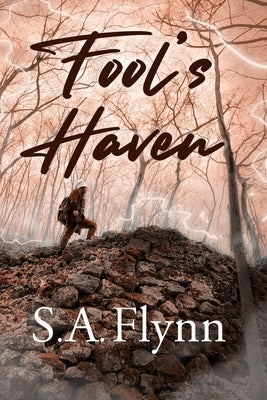 Fool's Haven by Flynn, S. A.