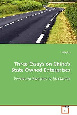 Three Essays on China's State Owned Enterprises by Li, Minqi