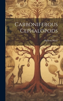 Carboniferous Cephalopods by Hyatt, Alpheus