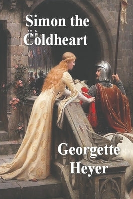 Simon the Coldheart by Heyer, Georgette