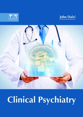 Clinical Psychiatry by Dalvi, John