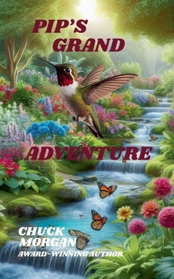 Pip's Grand Adventure by Morgan, Chuck