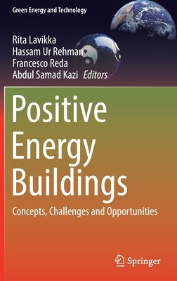 Positive Energy Buildings: Concepts, Challenges and Opportunities by Lavikka, Rita