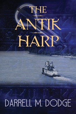 The Antik Harp by Dodge, Darrell M.