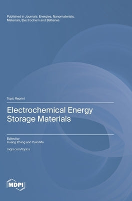Electrochemical Energy Storage Materials by Zhang, Huang