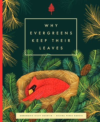 Why Evergreens Keep Their Leaves by Riley Guertin, Annemarie