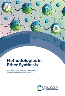 Methodologies in Ether Synthesis by Taherinia, Zahra