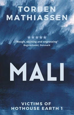 Mali: A climate thriller by Mathiassen, Torben