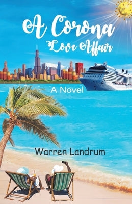 A Corona Love Affair by Landrum, Warren