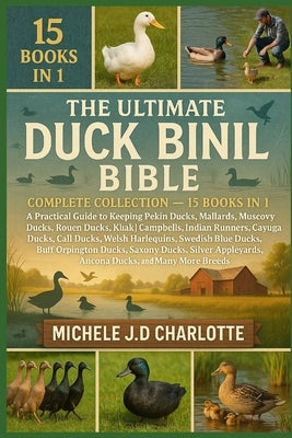 The Ultimate Duck Mini Bible: Complete Collection - 15 Books in 1 by J. D. Charlotte, Michele