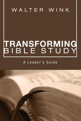 Transforming Bible Study by Wink, Walter