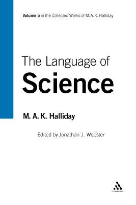 The Language of Science: Volume 5 by Halliday, Michael A. K.