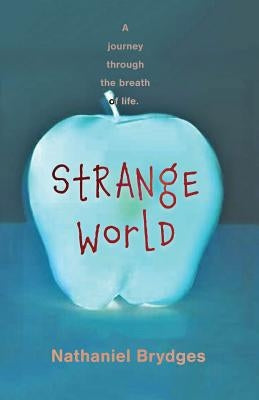 Strange World by James Brydges, Nathaniel