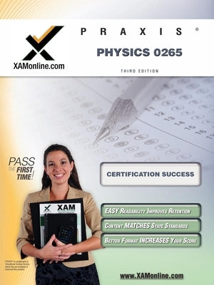 Praxis Physics 0265 Teacher Certification Test Prep Study Guide by Wynne, Sharon A.