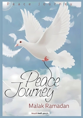 Peace journey by Ramadan, Malak